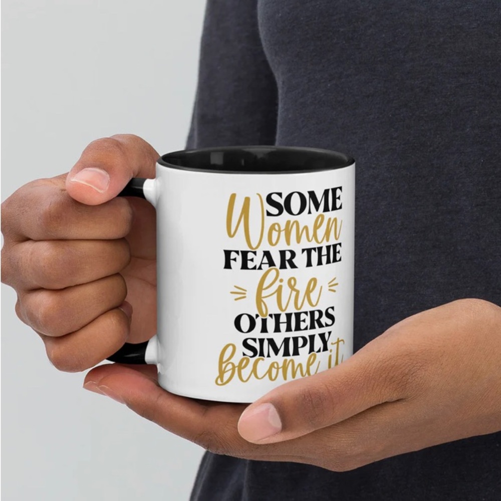 Custom Designed "Some Women Fear The Fire" Mug-Name can Be Added-One